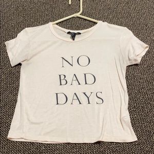 No bad days crop top